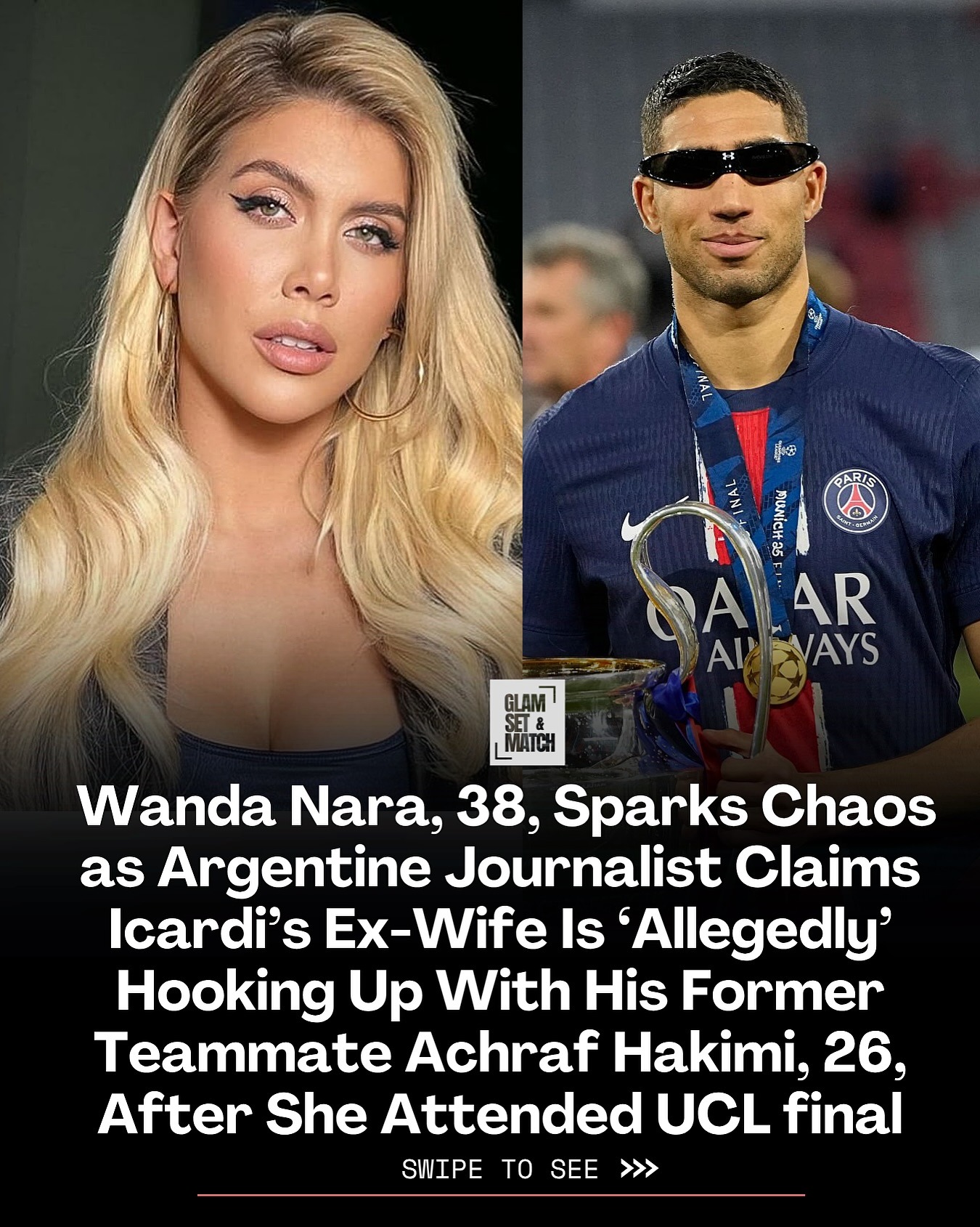 澄清与阿什拉夫绯闻👀旺达：目前单身，不会和有伴侣的人在一起